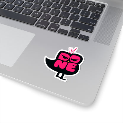 I'm DONE BIRD - custom Sticker